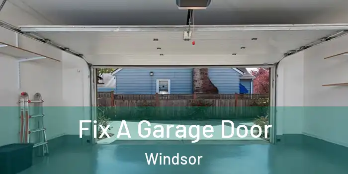 Fix A Garage Door Windsor